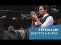 Ray Charles: "JUST FOR A THRILL" | Frankfurt Radio Big Band | Jazz | Soul