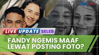 Reaksi Fandy Christian seusai Dahlia Bongkar Dugaan Selingkuh, Unggah Foto Berdua, Ngemis Maaf?