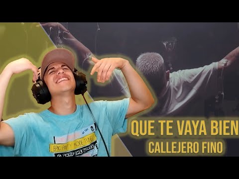 CHILENO REACCIONA A CALLEJERO FINO - 🥀 QUE TE VAYA BIEN 🥀