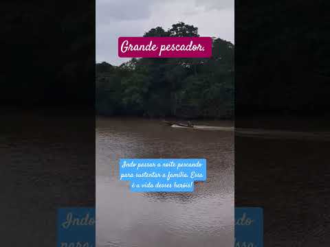 Grande pescador.