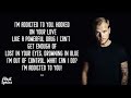 Avicii Addicted To You Lyrics