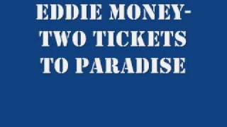 Eddie Money - Two Tickets to Paradise (Lyrics on Screen)