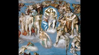 Michelangelo's "Last Judgment" The Handwriting at the End of Time