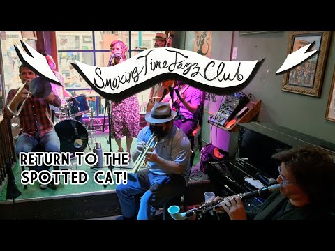 Return To The Spotted Cat - Smoking Time Jazz Club - 4.26.21