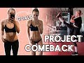 Project Comeback Ep 1 Part 1 Workout Routine How To Start