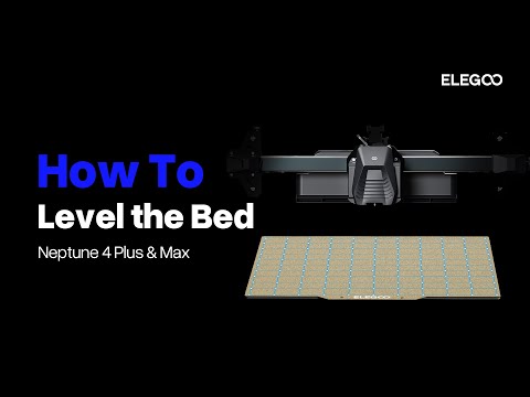 How to Level the Bed on Neptune 4 Plus & Max