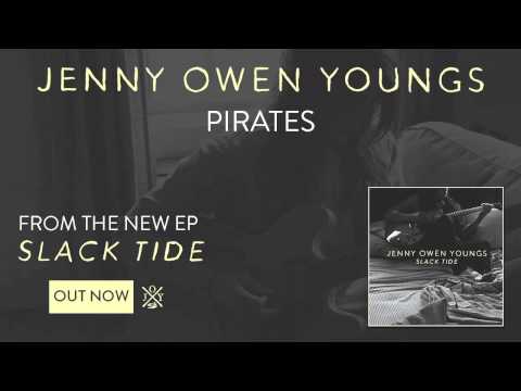 Jenny Owen Youngs - Pirates (Slack Tide EP)
