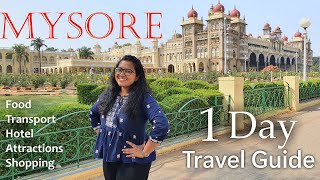 Mysore One Day Trip | Mysore Travel Guide | Mysore Food Transport Tourist Places Hotels