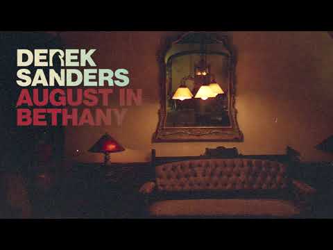 Derek Sanders - August In Bethany