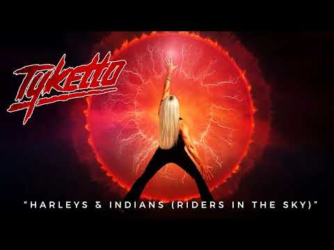 Harleys And Indians Riders In The Sky - Tyketto