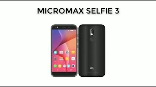 Micromax Selfie 3 Overview