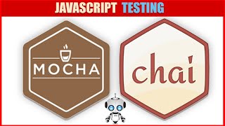 🤖 MOCHA and CHAI Testing | Chai and mocha js tutorial | MOCHA CHAI