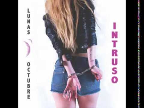 Lunas D' Octubre - Intruso (Preproducción)