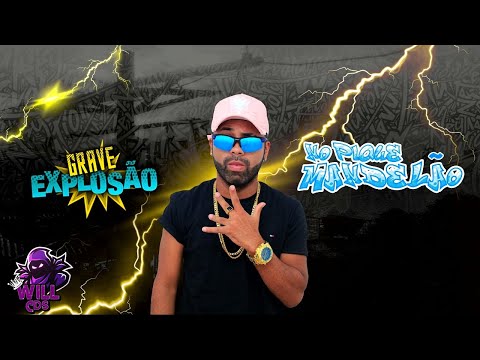 GRAVE EXPLOSÃO - EP NO PIQUE MANDELÃO 2022@WillCds
