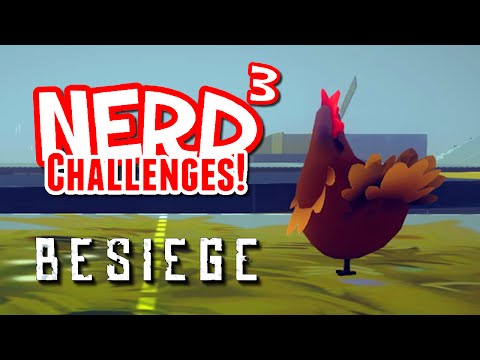 Nerd³ Challenges! Chicken Run! - Besiege