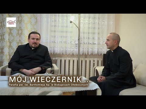 Mój wieczernik - parafia pw. św. Bartłomieja Ap. w Biskupicach Ołobocznych.