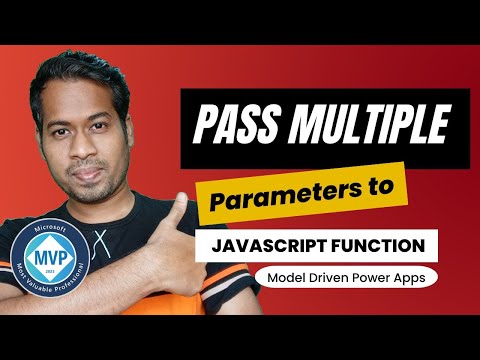 Model Driven Power Apps: Pass Multiple Parameters from FORM to JavaScript