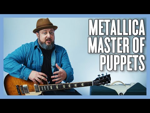 Metallica Master Of Puppets Guitar Lesson + Tutorial
