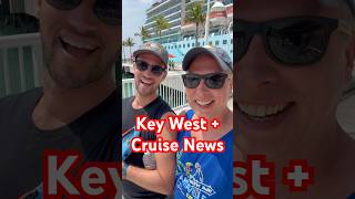 Hello from Key West! Sharing some BIG cruise news with you today!