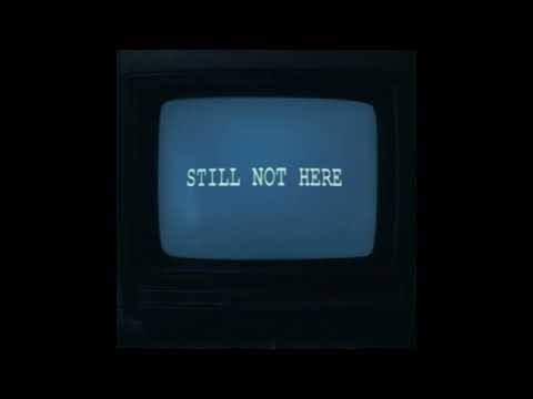 TalkinToys - Still Not Here (Official Audio)