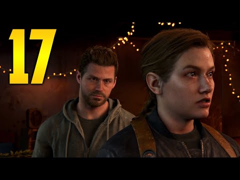 The Last of Us 2 - Part 17 "SAVING LIVES!" (Gameplay Walkthrough, Let's Play)