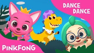 Baby T-Rex | Dance Dance Pinkfong | Pinkfong Songs for Children