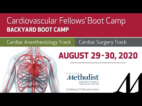Cardiovascular Fellows' Boot Camp 2020–Cardiac Anesthesiology & Surgery "Backyard Boot Camp" DAY 1