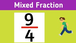 Write 9/4 as a mixed number