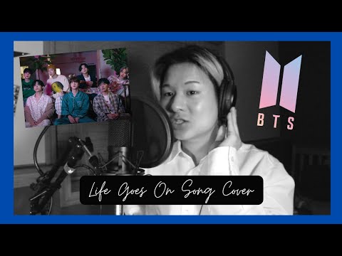 Song Cover: BTS - Life Goes On (Sung by: Maxwell)