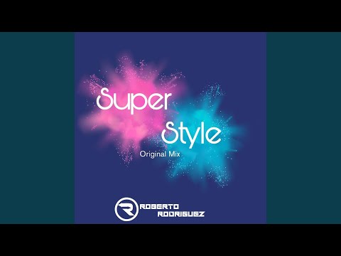 Super Style (Orignal Mix)