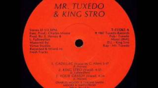 Mr. Tuxedo & King Stro - Cadillac (Tuxedo Records-1987)