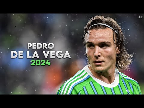 Pedro de la Vega 2024 - Magic Skills, Assists & Goals - Seattle Sounders | HD