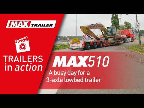 MAX Trailer - A busy day for a 3-axle MAX510 lowbed trailer