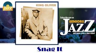 King Oliver - Snag It (HD) Officiel Seniors Jazz