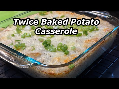 Twice Baked Potato Casserole Recipe - Twisted Mikes