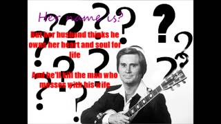 Her name is George Jones with Lyrics.