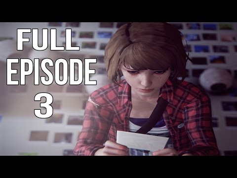 Life is Strange Episode 3 "Chaos Theory" - Full Episode Gameplay Walkthrough