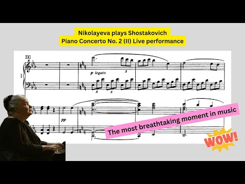 This is the most breathtaking moment in music: Nikolayeva plays Shostakovich Piano Concerto No. 2 II