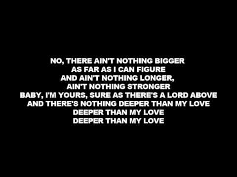 Video thumbnail for Deeper Than My Love