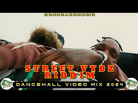 STREET VYBZ RIDDIM MIX \ DANCEHALL VIDEO MIX 2024: TABOO - Skeng, Chronic Law, Aidonia