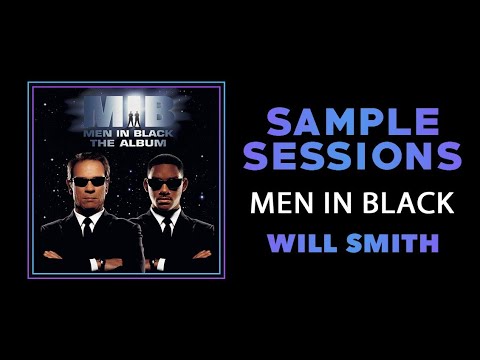 Sample Sessions - Episode 115: Men In Black - Will Smith (Feat. Coko)