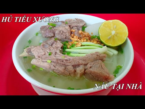 Cách nấu nước lèo cho hủ tiếu - Hủ tiếu xương thơm ngon tại nhà | Bếp Nhà Như Quỳnh