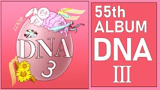 Loop - 55th ALBUM - DNAⅢ (Full Album Stream)