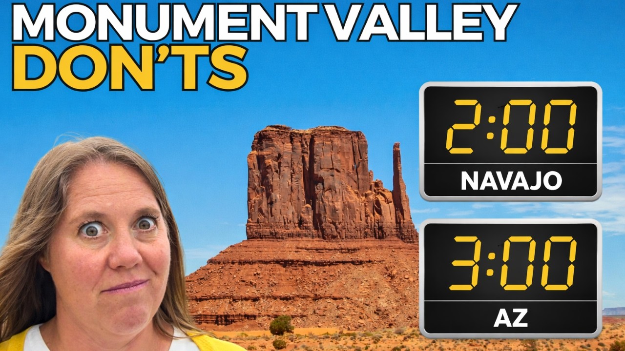 The Don'ts of Visiting Monument Valley (Time Zones, Food, Road Conditions)