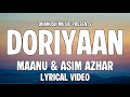 Doriyaan Lyrics Maanu Ft Asim Azhar