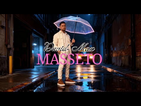 DAVID MAX - MASSETO (Official Video 2025)