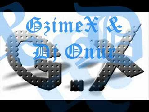 GzimeX & Dj Onur