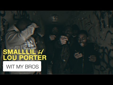 SmallLil f/ Lou Porter - Wit My Bros (Official Video) | Shot By @BOMBVISIONSFILM
