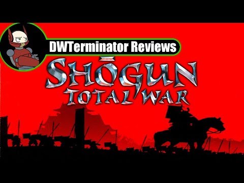 Classic Review - Shōgun: Total War [Requests Month 2020 Review #3]