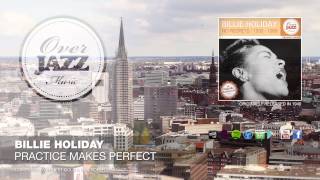 Billie Holiday - Practice Makes Perfect (1940)